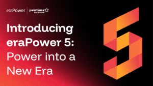 Introducing eraPower 5: Power into a New Era 